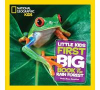 National Geographic Little Kids First Big Book of the Rain Forest (National Geographic Kids)