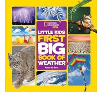 National Geographic Little Kids First Big Book of Weather (National Geographic Kids)