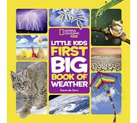 National Geographic Little Kids First Big Book of Weather