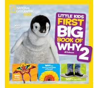 National Geographic Little Kids First Big Book of Why 2 (National Geographic Little Kids First Big Books)