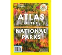 NATIONAL GEOGRAPHIC MAGAZINE - TISP SPECIALS 2022 - ATLAS OF THE NATIONAL PARKS - 26 MAPS INSIDE