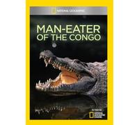 National Geographic: Man-Eater of the Congo [USA] [DVD]