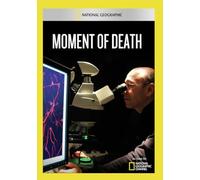 National Geographic: Moment of Death [DVD]
