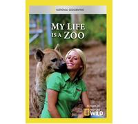 National Geographic: My Life Is a Zoo