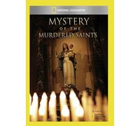 National Geographic: Mystery of the Murdered Saints [USA] [DVD]