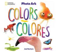 National Geographic Photo Ark Colors / Colores: Board Book: Bilingual English-Spanish: 0 (The Photo Ark)