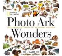 National Geographic Photo Ark Wonders: Celebrating Diversity in the Animal Kingdom (The Photo Ark)