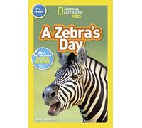 National Geographic Readers: A Zebra's Day (Prereader)