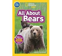 National Geographic Readers: All About Bears (Prereader)