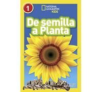 National Geographic Readers: De Semilla a Planta (L1)