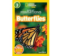 National Geographic Readers: Great Migrations Butterflies: As Seen on the National Geographic Channel