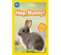 National Geographic Readers: Hop, Bunny!: Explore the Forest