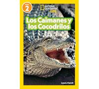 National Geographic Readers Los Caimanes y Cocodrilos (Nivel 2)