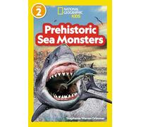 National Geographic Readers Prehistoric Sea Monsters (Level 2)