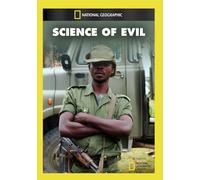 National Geographic: Science of Evil