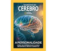 National Geographic. Segredos do cérebro: A personalidade