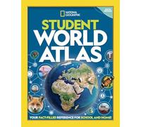 National Geographic Student World Atlas, 6th Edition (NGK Atlases)