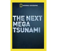 National Geographic: The Next Mega Tsunami [USA] [DVD]