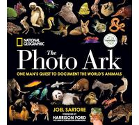 National Geographic The Photo Ark Limited Earth Day Edition: One Man's Quest to Document the World's Animals: One Man's Quest to Document the World's Animals; Earth Day Edition