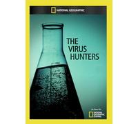 National Geographic: The Virus Hunters [DVD]