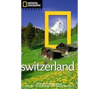 National Geographic Traveler: Switzerland [Idioma Inglés]