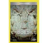 National Geographic: Ultimate Crocodile [USA] [DVD]