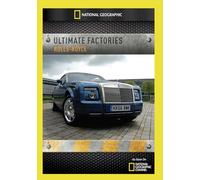 National Geographic: Ultimate Factories: Rolls-Royce