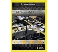 National Geographic: Ultimate Factories Ups