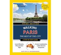 National Geographic Walking Guide: Paris 3rd Edition (National Geographic Walking Guides) [Idioma Inglés]