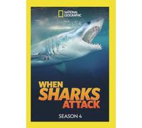 National Geographic: When Sharks Attack Season 4