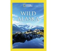 National Geographic: Wild Alaska