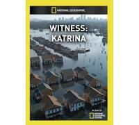 National Geographic: Witness - Katrina [DVD]