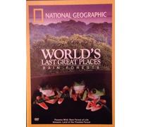 National Geographic: World's Last Great Places: Rain Forests