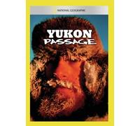 National Geographic: Yukon Passage [DVD]