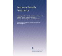 National health insurance: Hearings before the Committee on Ways and Means, House of Representatives, Ninety-third Congress, second session (Volume 6)