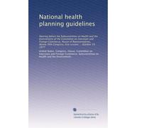 National health planning guidelines: Hearing before the Subcommittee on Health and the Environment of the Committee on Interstate and Foreign ... Congress, first session ... October 19, 1977