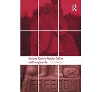 National Identity, Popular Culture and Everyday Life