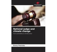 National judge and climate change: From justiciability to climate justice