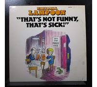NATIONAL LAMPOON - THAT'S NOT FUNNY THAT'S SICK LP (VINYL ALBUM) UK RADAR 1978