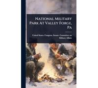 National Military Park At Valley Forge, Pa