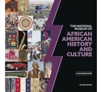 National Museum of African American History and Culture: A Souvenir Book - 2nd Edition
