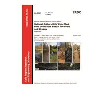 National Ordinary High Water Mark Field Delineation Manual for Rivers and Streams: ERDC/CRREL TR-25-1 | January 2025