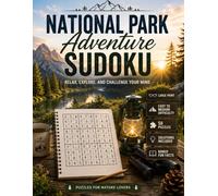 National Park Adventure Sudoku: Relaxing Large Print Sudoku Puzzles with Scenic Outdoor Fun Facts for Nature Lovers, Campers, Hikers, Travelers, and ... Enthusiasts (Travel Escape Sudoku Series)