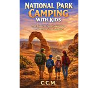 National Park Camping with Kids: 16