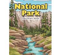 National Park Coloring Book: Relaxing Wilderness Scenes of Mountains, Rivers, Forests & Scenic Landscapes