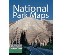 National Park Maps: An Atlas of the United States National Parks