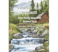 National Park Retreats: Great Smoky Mountains | A Mindfulness Coloring Book for Adults to Relax, Color, Reflect & Explore