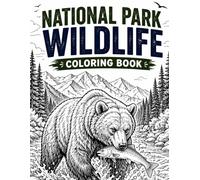 National Park Wildlife Coloring Book for Adults: Bears, Eagles, Elk, and Untamed Landscapes from America's Greatest Parks
