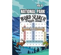 National Park Word Search Puzzle Book Vol 8: Fun Activity Book Outdoor Themed Summer Travel Over 100 Pages 6x9 for Adults (National Parks Series)