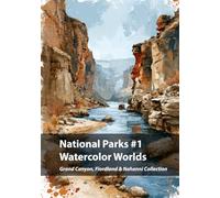 National Parks #1, Watercolor Worlds: Grand Canyon (United States), Fiordland (New Zealand) & Nahanni (Canada) Collection